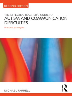 cover image of The Effective Teacher's Guide to Autism and Communication Difficulties